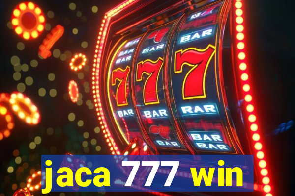 jaca 777 win